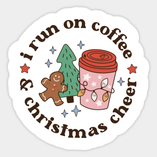 I Run On Coffee And Christmas Cheer Sticker